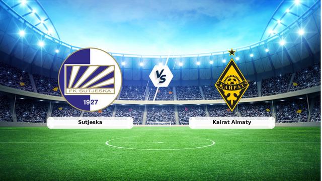 CANLI | Sutjeska – Kairat Almaty maç anlatımı! Maç ne zaman? Saat kaçta ve hangi kanalda? – 15 Temmuz 2026