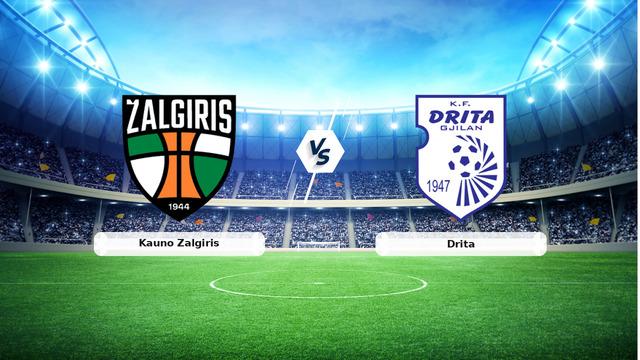 CANLI | Kauno Zalgiris – Drita maç anlatımı! Maç ne zaman? Saat kaçta ve hangi kanalda? – 07 Temmuz 2026