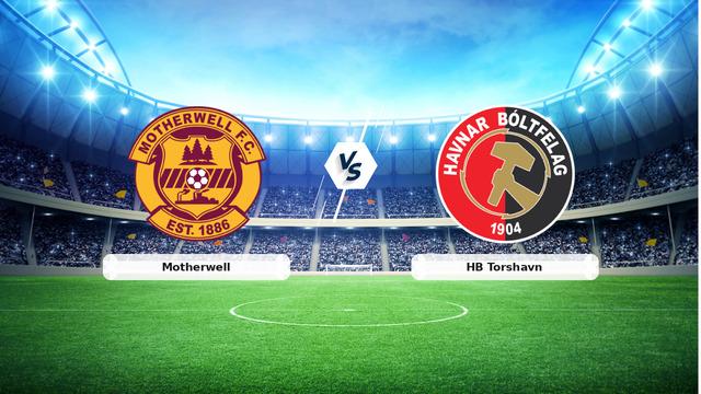 CANLI | Motherwell – HB Torshavn maç anlatımı! Maç ne zaman? Saat kaçta ve hangi kanalda? – 23 Temmuz 2026